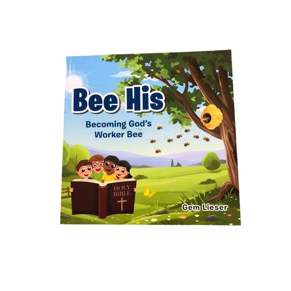 Bee His Becoming God's Worker Bee Gem Lieser Signed Paperback Like New Christian - Picture 1 of 4